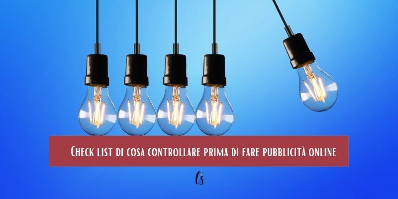 Check list di cosa controllare prima di fare pubblicità online