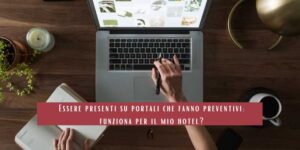 Essere presenti su portali che fanno preventivi funziona per il mio hotel